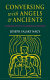 Conversing with angels and ancients : literary myths of medieval Ireland /