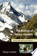 The biology of alpine habitats /