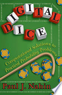 Digital dice : computational solutions to practical probability problems /