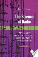 The science of radio : with MATLAB and Electronics Workbench demonstrations /