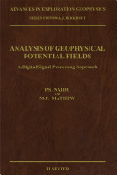 Analysis of geophysical potential fields : a digital signal processing approach /