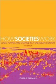 How societies work : class, power, and change in a Canadian context /