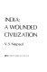 India : a wounded civilization /