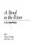 A bend in the river /
