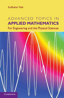 Advanced topics in applied mathematics : for engineering and the physical sciences /