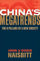 China's megatrends : the 8 pillars of a new society /