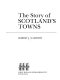 The story of Scotland's towns /