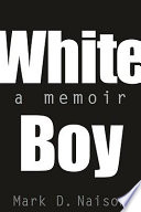 White boy : a memoir /