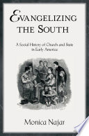 Evangelizing the South : a social history of church and state in the Upper South /