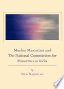 Muslim minorities and the national commission for minorities in India /