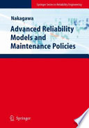 Advanced reliability models and maintenance policies /