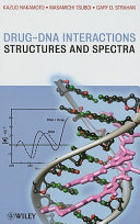 Drug-DNA interactions : structures and spectra /