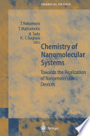 Chemistry of Nanomolecular Systems : Towards the Realization of Molecular Devices /