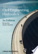 Nalluri & Featherstone's civil engineering hydraulics : essential theory with worked examples.