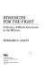 Strength for the fight : a history of Black Americans in the military /