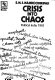 Crisis into chaos : political India, 1981 /