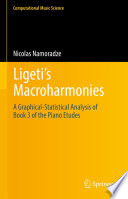 Ligeti's Macroharmonies  : A Graphical-Statistical Analysis of Book 3 of the Piano Etudes /