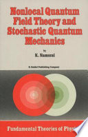 Nonlocal quantum field theory and stochastic quantum mechanics /
