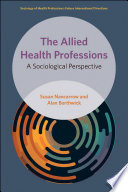 The allied health professions : a sociological perspective /