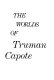 The worlds of Truman Capote /