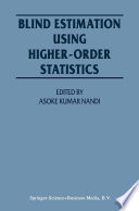 Blind Estimation Using Higher-Order Statistics /
