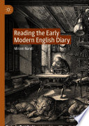 Reading the Early Modern English Diary /