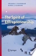 The spirit of entrepreneurship : exploring the essence of entrepreneurship through personal stories /