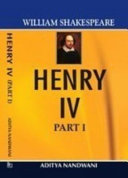 Henry IV, Part I : a complete study guide including text, analysis and study questions /