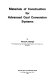Materials of construction for advanced coal conversion systems /