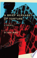 A brief alphabet of torture : stories /