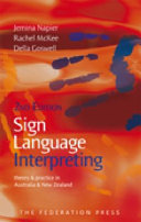 Sign language interpreting : theory and practice in Australia and New Zealand /