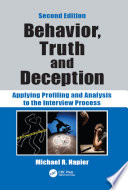 Behavior, truth, and deception : applying profiling and analysis to the interview process /