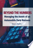 Beyond the numbers : managing the assets of an automobile parts business /