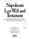 Napoleon's last will and testament /