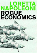 Rogue economics : capitalism's new reality /