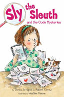 Sly the sleuth and the code mysteries /