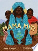 Mama Miti : Wangari Maathai and the trees of Kenya /