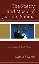 The poetry and music of Joaquín Sabina : an angel with black wings /