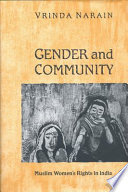 Gender and community : Muslim women's rights in India /