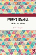 Pamuk's Istanbul : the self and the city /