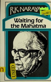Waiting for the Mahatma /