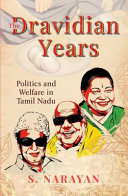The Dravidian years : politics and welfare in Tamil Nadu /