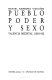 Pueblo, poder y sexo : València medieval (1306-1420) /