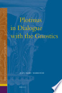 Plotinus in dialogue with the Gnostics /