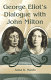 George Eliot's dialogue with John Milton /