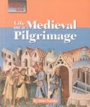 Life on a medieval pilgrimage /