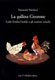 La gallina Cicerone : Carlo Emilio Gadda e gli scrittori antichi /