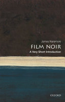 Film noir : a very short introduction /