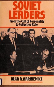 Soviet leaders : from the cult of personality to the collective rule /