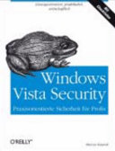 Windows vista security : praxisorientierte Sicherheit für Profis /